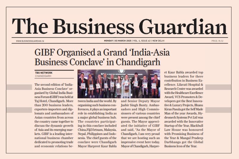 GIBF Print Media -   International Bilateral Business Conference and National Business Excellence Awards Delhi 2025