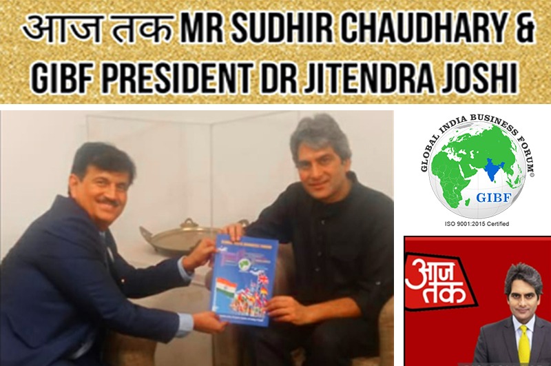 GIBF Prestigious Members - Senior Journalist and Popular Anchor of India’s top Hindi News channel Aaj Tak,Sudhir Chaudhary